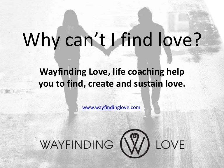Why can i find love